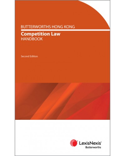 Butterworths Hong Kong Competition Law Handbook, 2nd Edition