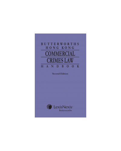 Butterworths Hong Kong Commercial Crimes Law Handbook, 2nd Edition