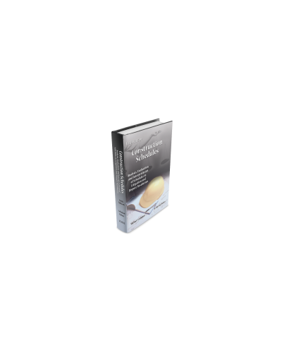 Construction Schedules: Analysis, Evaluation and Interpretation of Schedules in Litigation and Dispute Resolution, 5th Edition