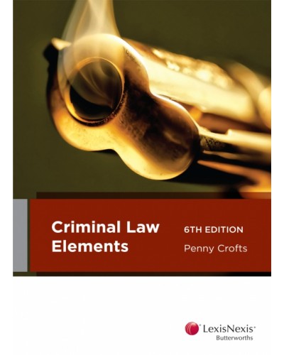 Criminal Law Elements, 6th Edition