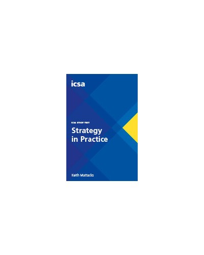 ICSA Study Text in Strategy in Practice CSQS