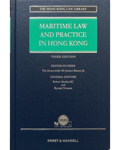 Maritime Law and Practice in Hong Kong, 3rd Edition (Hardcopy + e-Book)