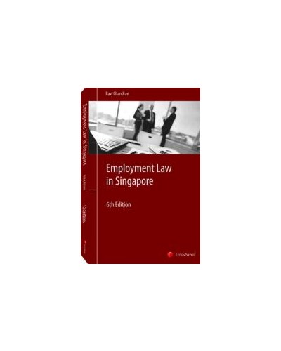 Employment Law in Singapore, 6th Edition