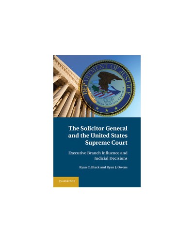 The Solicitor General and the United States Supreme Court 