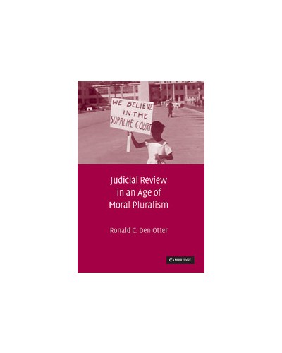 Judicial Review in an Age of Moral Pluralism