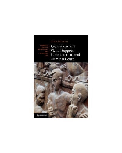 Reparations and Victim Support in the International Criminal Court