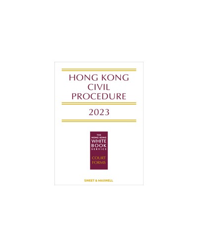Hong Kong Civil Procedure 2022 (The Hong Kong White Book)