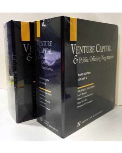 Venture Capital & Public Offering Negotiation, 3rd Edition