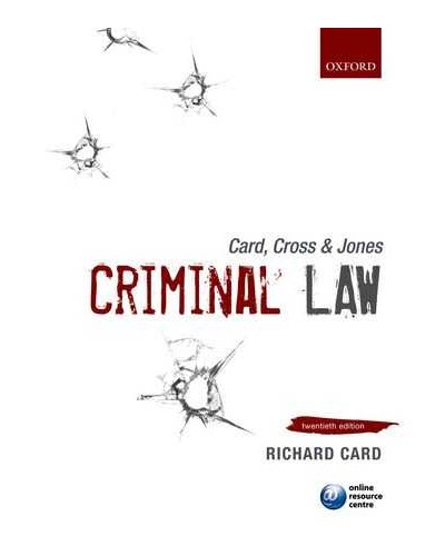 Card, Cross & Jones: Criminal Law, Twentieth Edition