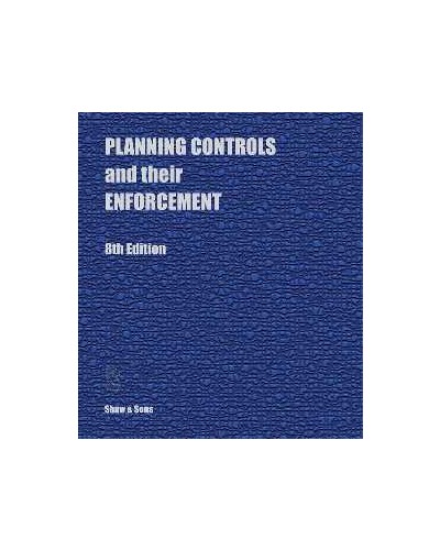 Planning Controls and Their Enforcement, 8th Edition