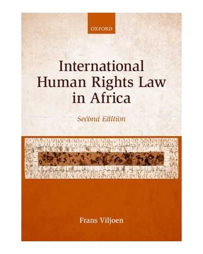 International Human Rights Law in Africa, Second Edition