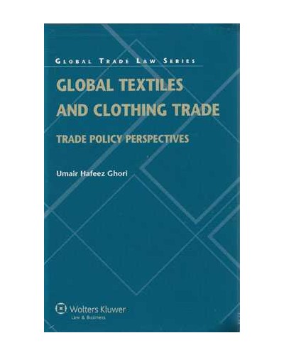 Global Textiles and Clothing Trade: Trade Policy Perspectives