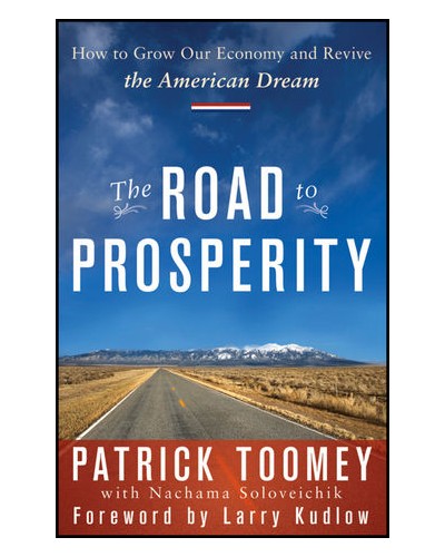 The Road to Prosperity: How to Grow Our Economy and Revive the American Dream