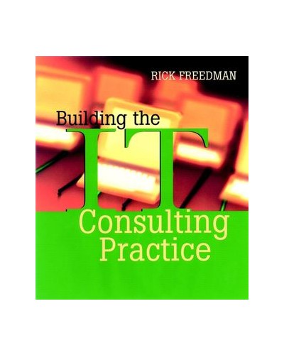 Building the IT Consulting Practice