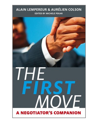 The First Move: A Negotiator's Companion