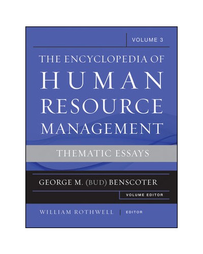 Encyclopedia of Human Resource Management, Volume 3, Critical and Emerging Issues in Human Resources