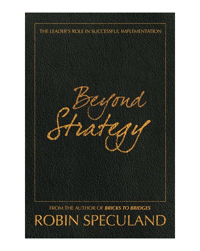 Beyond Strategy: The Leader's Role in Successful Implementation
