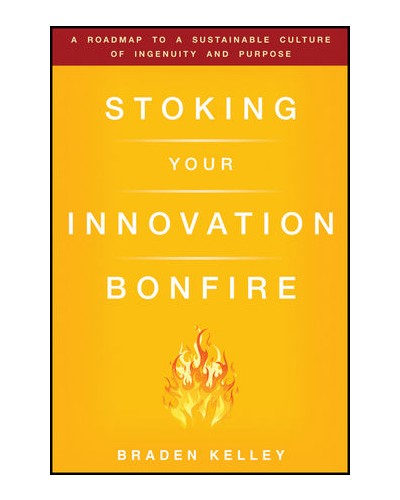 Stoking Your Innovation Bonfire: A Roadmap to a Sustainable Culture of Ingenuity and Purpose