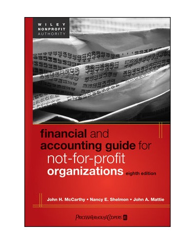 Financial and Accounting Guide for Not-for-Profit Organizations, 8th Edition