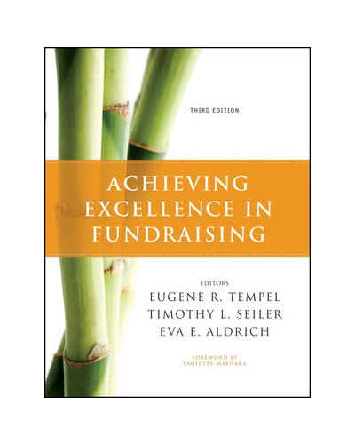 Achieving Excellence in Fundraising, 3rd Edition