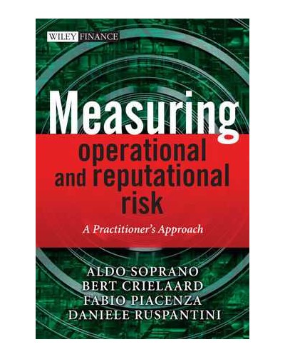 Measuring Operational and Reputational Risk: A Practitioner's Approach