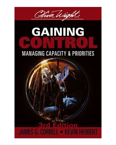 Gaining Control: Managing Capacity and Priorities, 3rd Edition