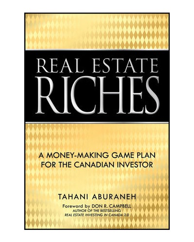 Real Estate Riches: A Canadian Investor's Guide to Working with the Right Agent