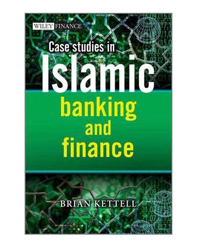 Case Studies in Islamic Banking and Finance