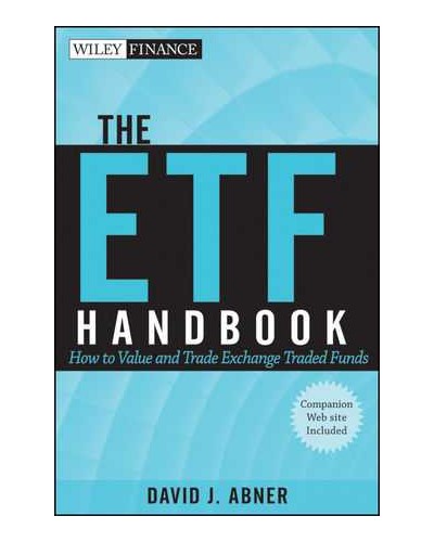 The ETF Handbook: How to Value and Trade Exchange Traded Funds, + website 