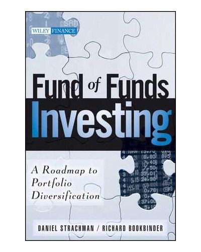 Fund of Funds Investing: A Roadmap to Portfolio Diversification