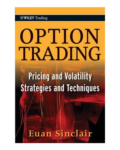Option Trading: Pricing and Volatility Strategies and Techniques