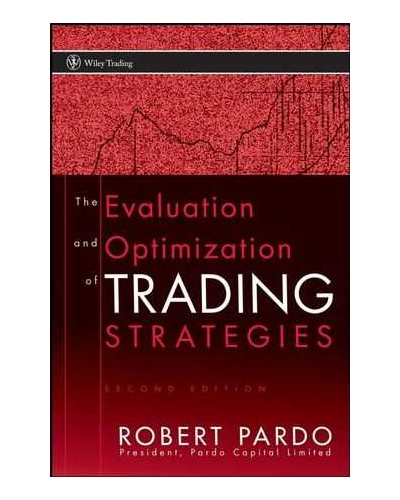 The Evaluation and Optimization of Trading Strategies, 2nd Edition