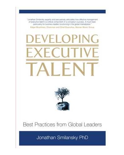 Developing Executive Talent: Best Practices from Global Leaders