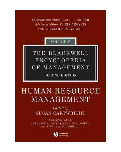 The Blackwell Encyclopedia of Management, Volume 5, Human Resource Management, 2nd Edition