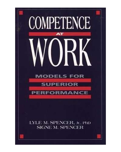 Competence at Work: Models for Superior Performance