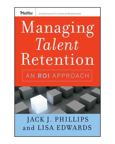 Managing Talent Retention: An ROI Approach