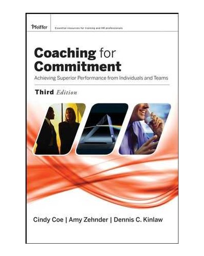 Coaching For Commitment Workshop: Participant's Workbook, 3rd Edition