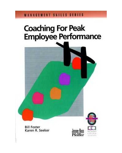 Coaching for Peak Employee Performance: A Practical Guide to Supporting Employee Development 