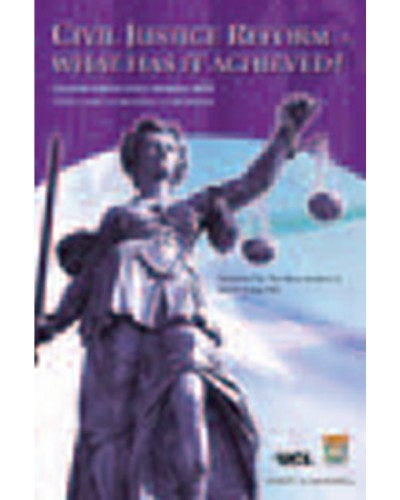 Civil Justice Reform – What has it achieved