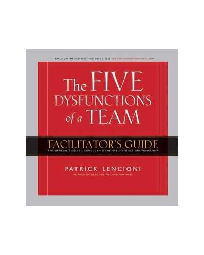 Five Dysfunctions of a Team Workshop Deluxe Facilitator's Guide Package
