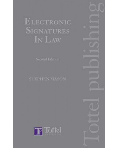 Electronic Signatures in Law, 2nd edition