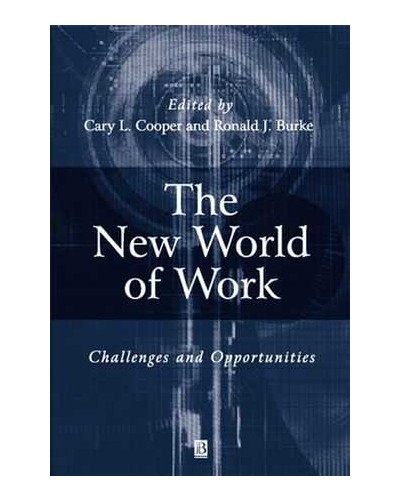 The New World of Work: Challenges and Opportunities