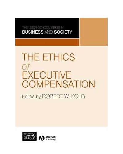 The Ethics of Executive Compensation