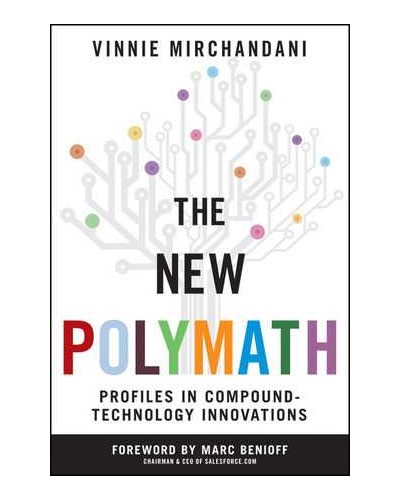 The New Polymath: Profiles in Compound-Technology Innovations