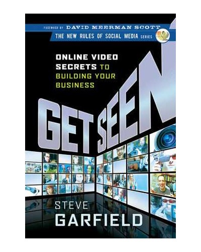 Get Seen: Online Video Secrets to Building Your Business