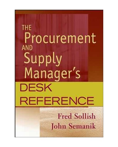 The Procurement and Supply Manager's Desk Reference