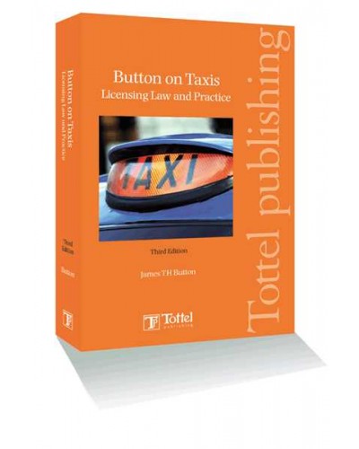 Button on Taxis- Licensing Law and Practice, 3rd edition