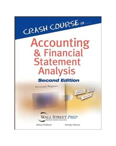 Crash Course in Accounting and Financial Statement Analysis, 2nd Edition