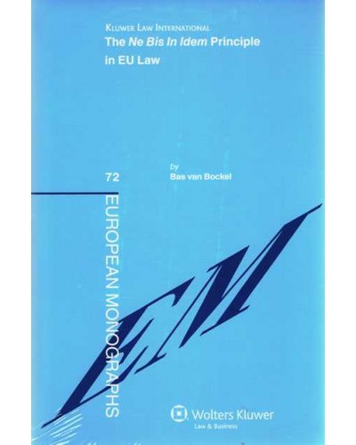 The Ne Bis in Idem Principle in EU Law