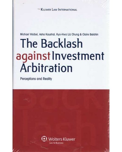 The Backlash Against Investment Arbitration